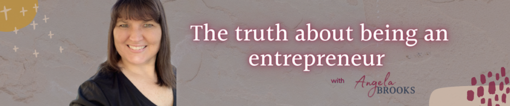 truth about being an entrepreneur